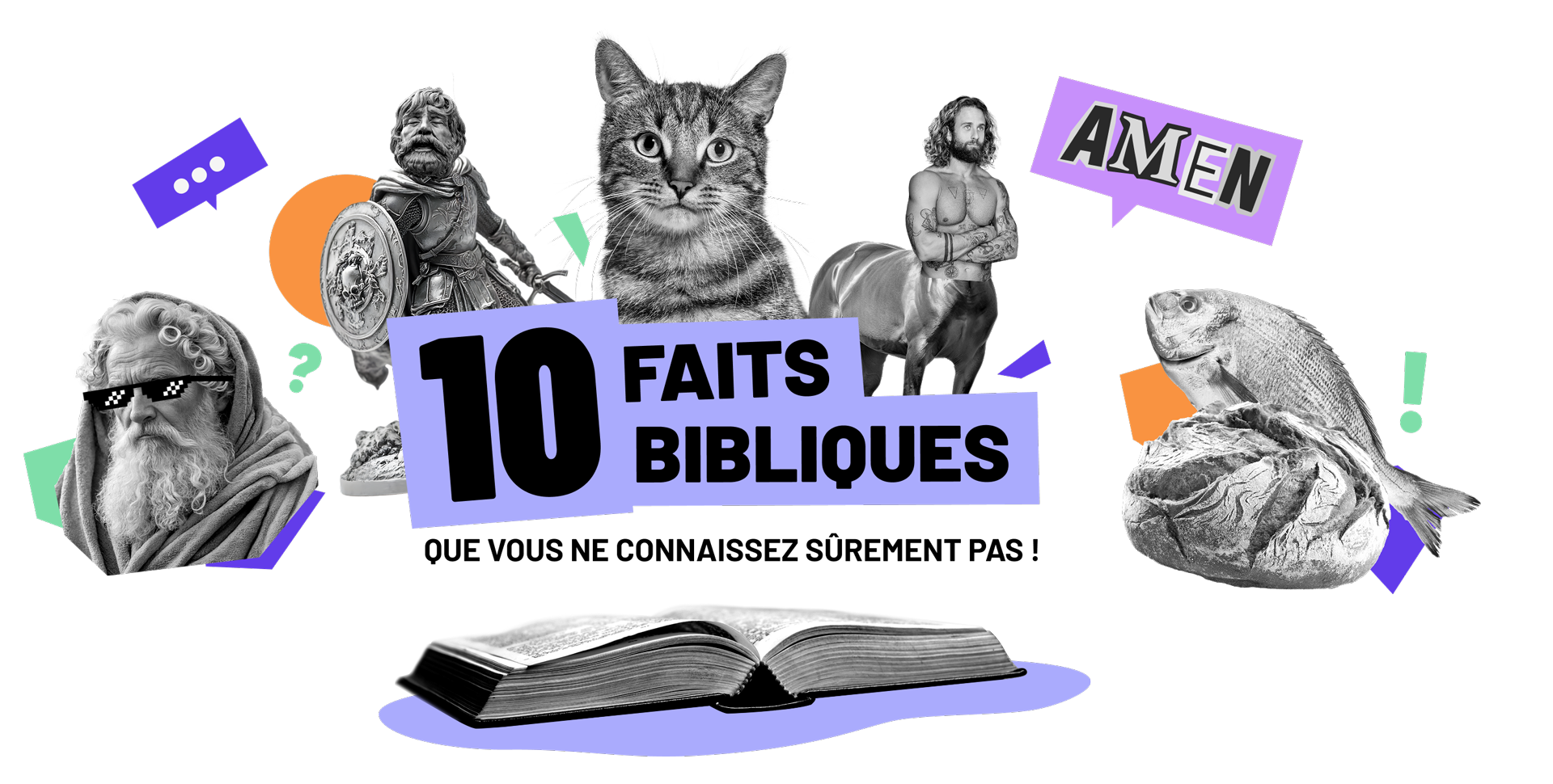 10 faits bibliques que vous ne connaissez sûrement pas !